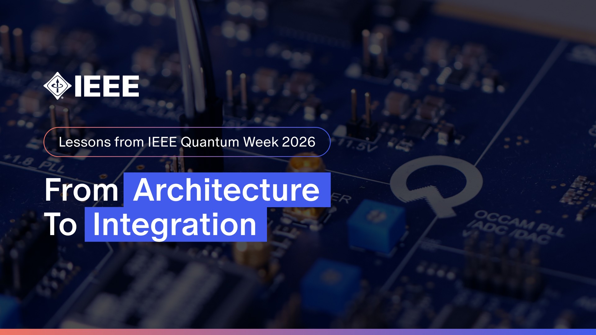 Beyond the QPU: Lessons from IEEE Quantum Week 2026